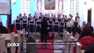 Žáci českotěšínských škol zpívali v kostele Na Nivách pro Ukrajinu